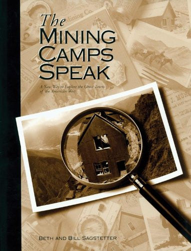 The Mining Camps Speak