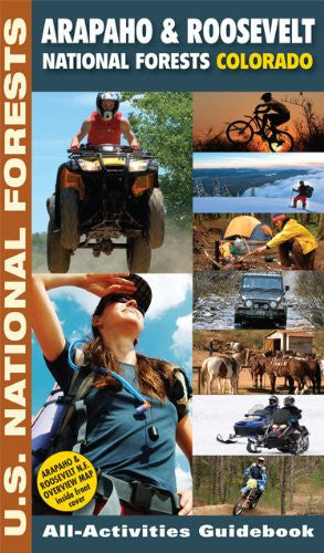 Arapaho & Roosevelt National Forests, Colorado All-Activities Guidebook